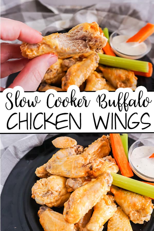 a collage of buffalo chicken wings next to carrot and celery sticks and a bowl of sauce on a black plate next to a gray cloth with title text reading Slow Cooker Buffalo Chicken Wings
