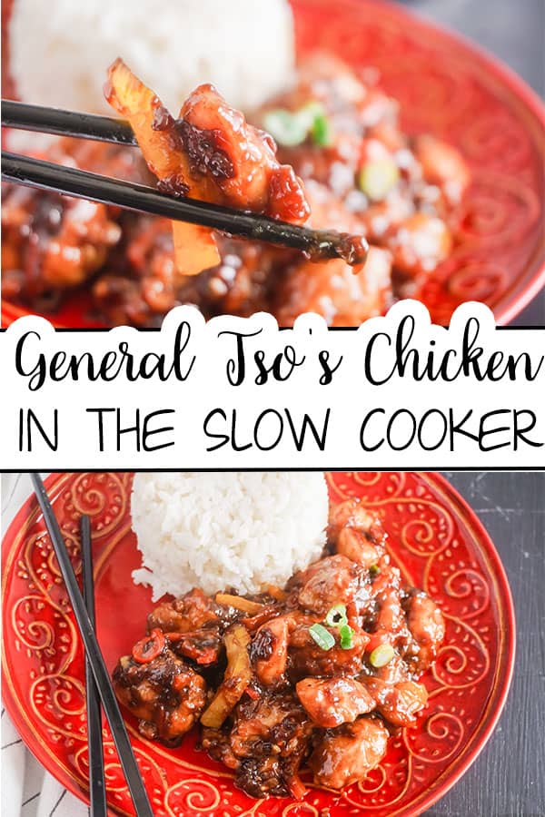 a collage of chopsticks holding some Slow Cooker General Tso's Chicken above more of the food next to some rice on a red plate with title text reading General Tso's Chicken in the Slow Cooker