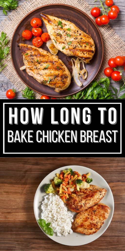 2 images of chicken breasts on plates with title text reading How Long To Bake Chicken Breast.