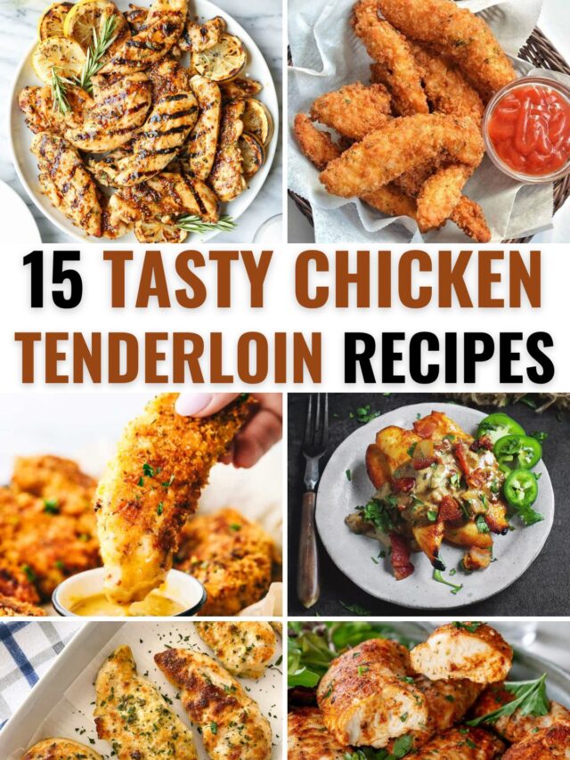 15 Chicken Tenderloin Recipes
